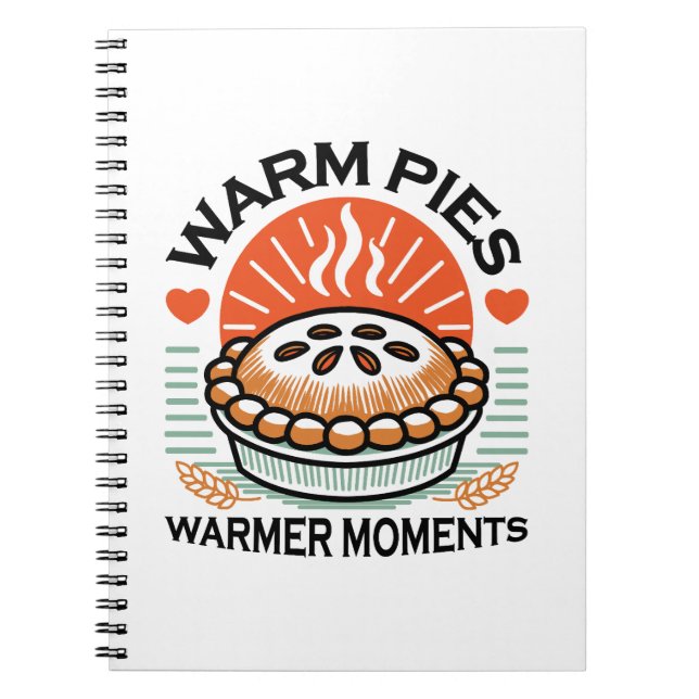 Warm Pies Warmer Moments – Cosy Autumn Design Notebook (Front)