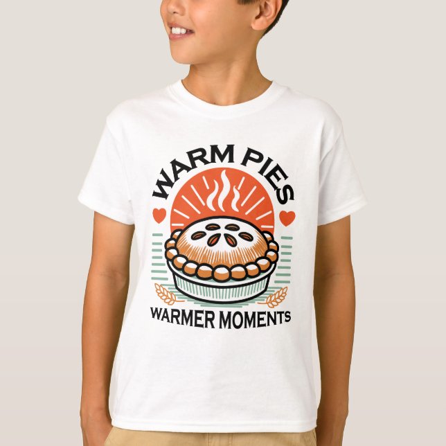 Warm Pies Warmer Moments – Cosy Autumn Design T-Shirt (Front)