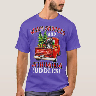 Warm Snuggles And Chihuahua Cuddles Ugly Christmas T-Shirt