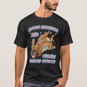 Warm Snuggles And French Bulldog Cuddles Dog Chris T-Shirt