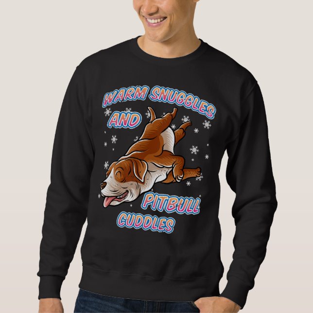 Warm Snuggles And Puppy Pitbull Cuddles Dog Christ Sweatshirt (Front)