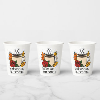 Warm Soul, Hot Coffee – Autumn Paper Cups