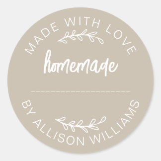 Warm Taupe Script Made With Love Homemade Food Jar Classic Round Sticker
