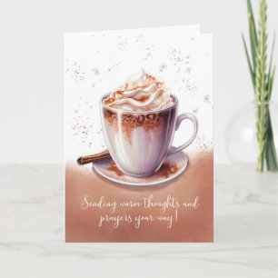 Warm Thoughts and Prayers with Cup of Comfort Card