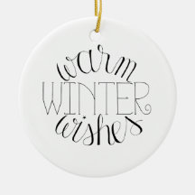 Warm Winter Wishes Christmas Ornament