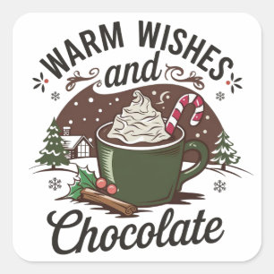 Warm Wishes and Chocolate Square Sticker