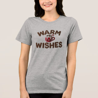 Warm Wishes Cozy Christmas Quote Tri-Blend Shirt