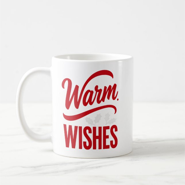 Warm Wishes Holiday Coffee Mug (Left)