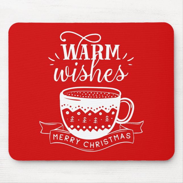 Warm Wishes Hot Cup Coffee Cocoa Red White  Laptop Mouse Pad (Front)