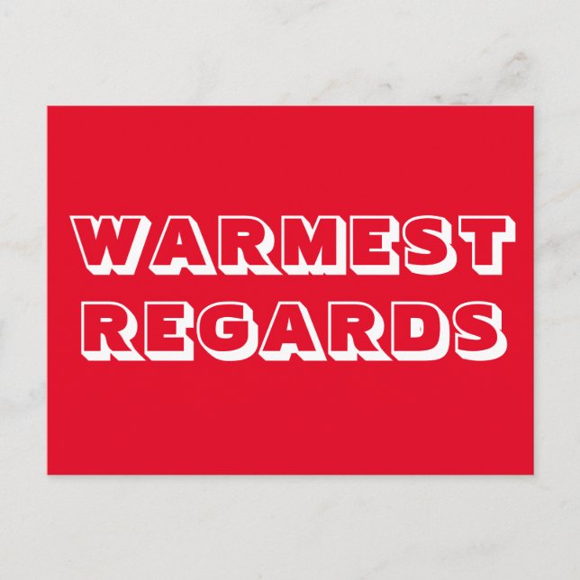 Warmest Regards Warm Regards red white bold modern Postcard (Front)