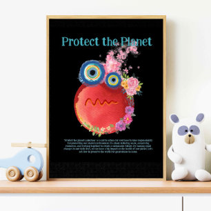 WARMING, PROTECT THE PLANET, SAVE EARTH Art Poster