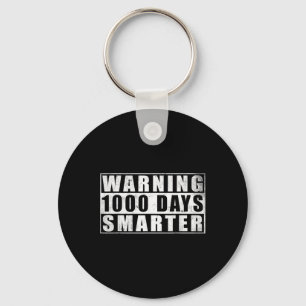 Warning 1000 Days Smarter 1000 Days Of School 5th Key Ring