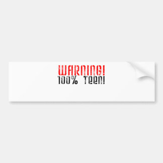 Warning 100% Teen Bumper Sticker