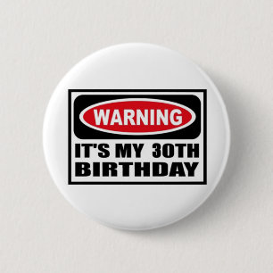 Warning 30 6 cm round badge