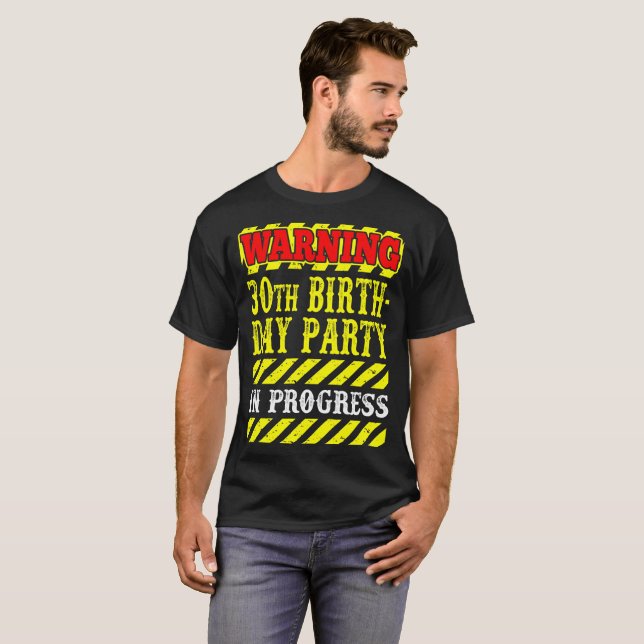 Warning 30th Birthday Party Progress Loading Shirt (Front Full)