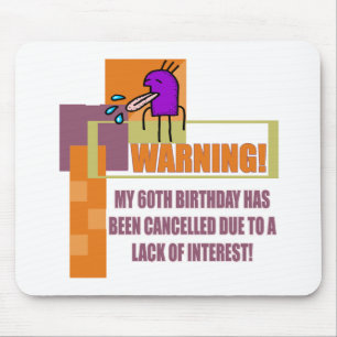 Warning 60th Birthday Gifts Mouse Pad