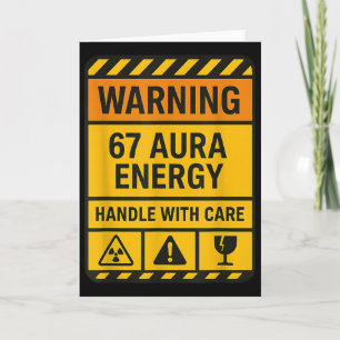 Warning 67 Aura Energy Handle With Care Sigma Six  Card