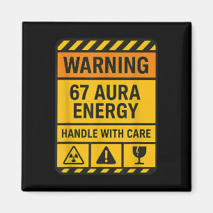 Warning 67 Aura Energy Handle With Care Sigma Six Magnet