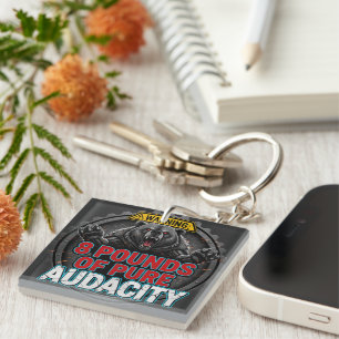 Warning 8 Pounds of Pure Audacity Key Ring