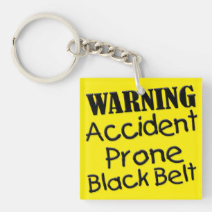 Warning Accident Prone Black Belt Key Ring