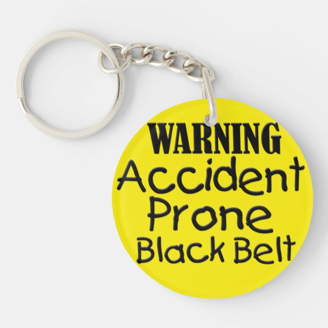Warning Accident Prone Black Belt Key Ring (Front)