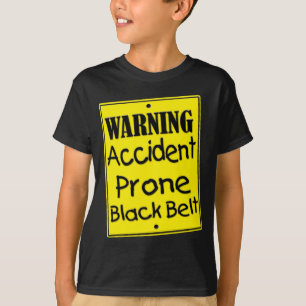 Warning Accident Prone Yellow Shirt