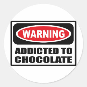 Warning ADDICTED TO CHOCOLATE Sticker