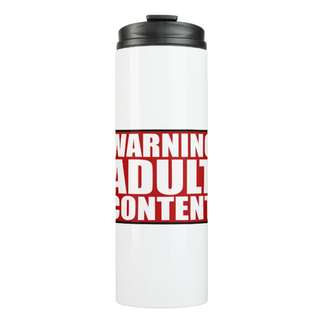 Warning adult content filling sign red thermal tumbler (Front)