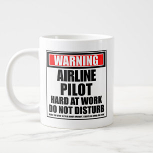 Warning Airline Pilot Hard At Work Do Not Disturb Large Coffee Mug