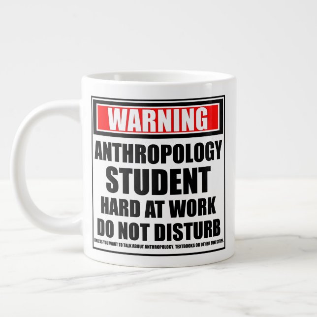 Warning Anthropology Student Hard At Work Large Coffee Mug (Left)
