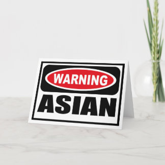 Warning ASIAN Greeting Card