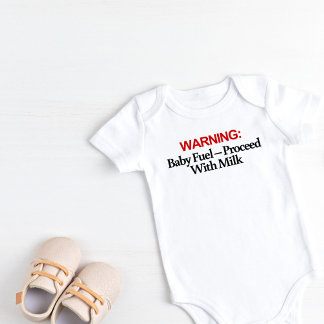 Warning: Baby Fuel- Proceed with Milk Baby Bodysuit