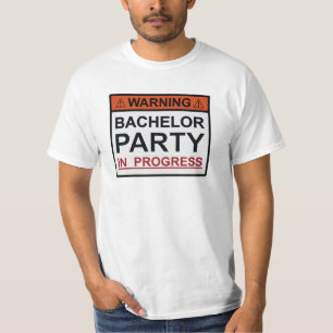 Warning Bachelor Party in Progress T-Shirt