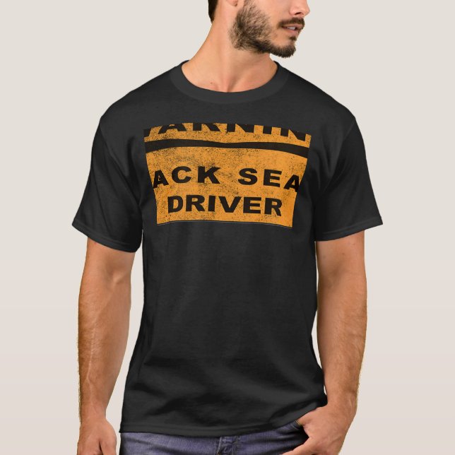 WARNING BACK SEAT DRIVER ROAD SIGN SAYING T-Shirt (Front)