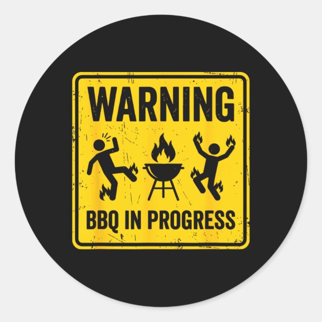 Warning Bbq In Progress Fathers Day Grill Masters Classic Round Sticker (Front)