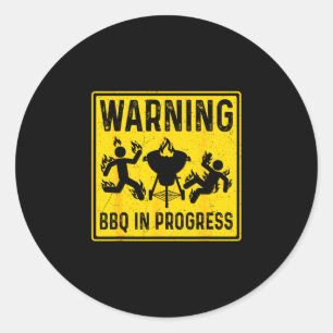 Warning bbq in progress funny grilling barbecue classic round sticker