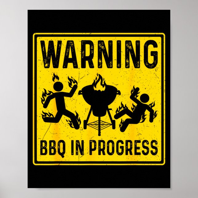 Warning bbq in progress funny grilling barbecue poster (Front)