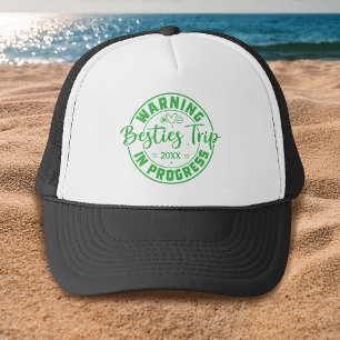 Warning Besties Trip in Progress Trucker Hat