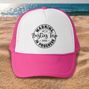 Warning Besties Trip in Progress Trucker Hat