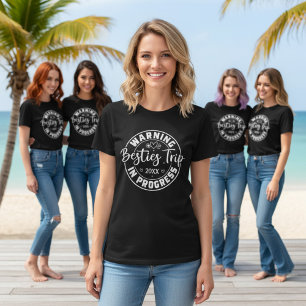 Warning Besties Trip in Progress White on Black T-Shirt