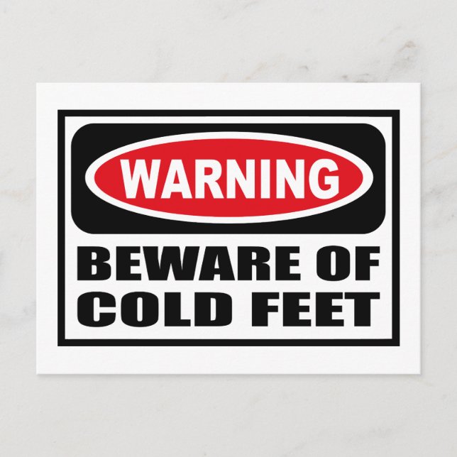 Warning BEWARE OF COLD FEET Postcard (Front)