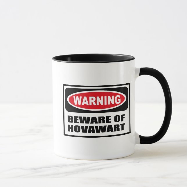 Warning BEWARE OF HOVAWART Mug (Right)