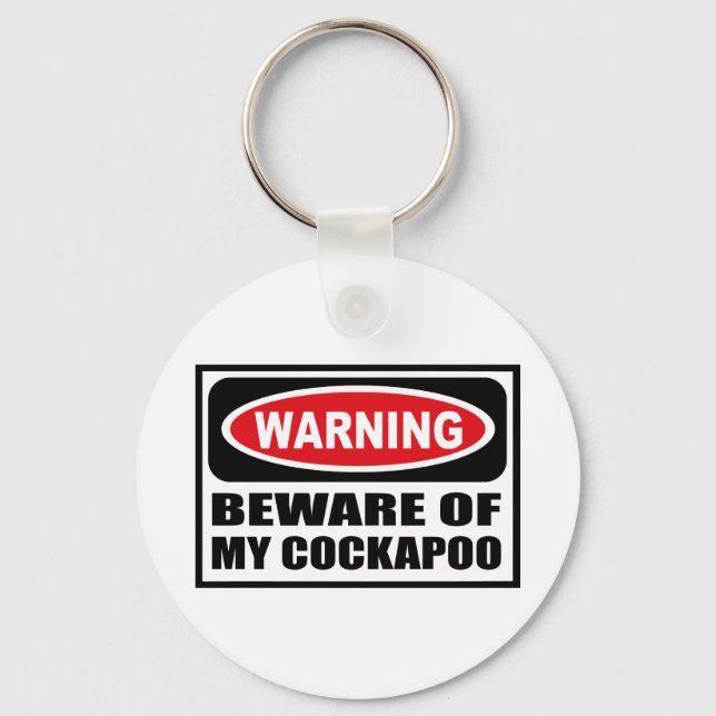Warning BEWARE OF MY COCKAPOO Key Chain (Front)