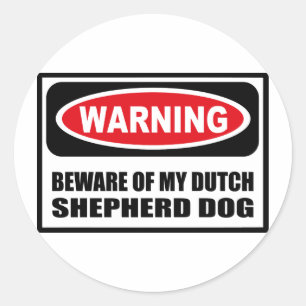 Warning BEWARE OF MY DUTCH SHEPHERD DOG Sticker