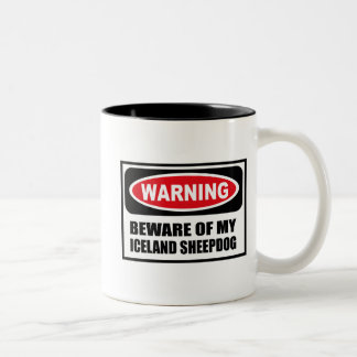 Warning BEWARE OF MY ICELAND SHEEPDOG Mug
