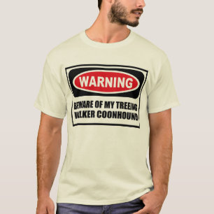 Warning BEWARE OF MY TREEING WALKER COONHOUND Men' T-Shirt