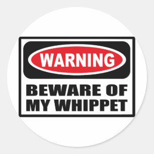 Warning BEWARE OF MY WHIPPET Sticker