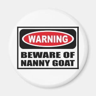 Warning BEWARE OF NANNY GOAT Magnet