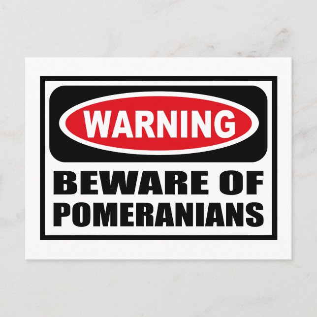 Warning BEWARE OF POMERANIANS Postcard (Front)