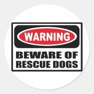 Warning BEWARE OF RESCUE DOGS Sticker